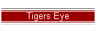Tigers Eye